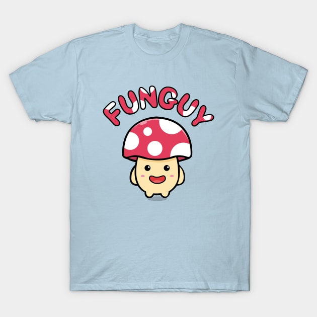 Fun Guy Cute Kawaii Mushroom Fungi T-Shirt by BOEC Gear